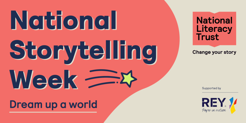 National Storytelling Week Dream up a world