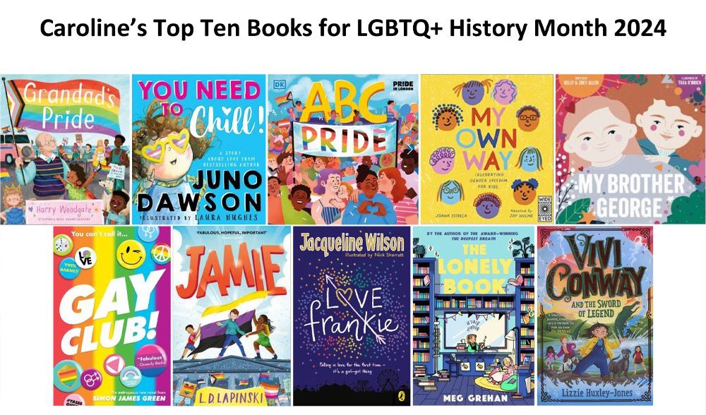Librarian Caroline's Top Ten Books for LGBTQ+ History Month 2024