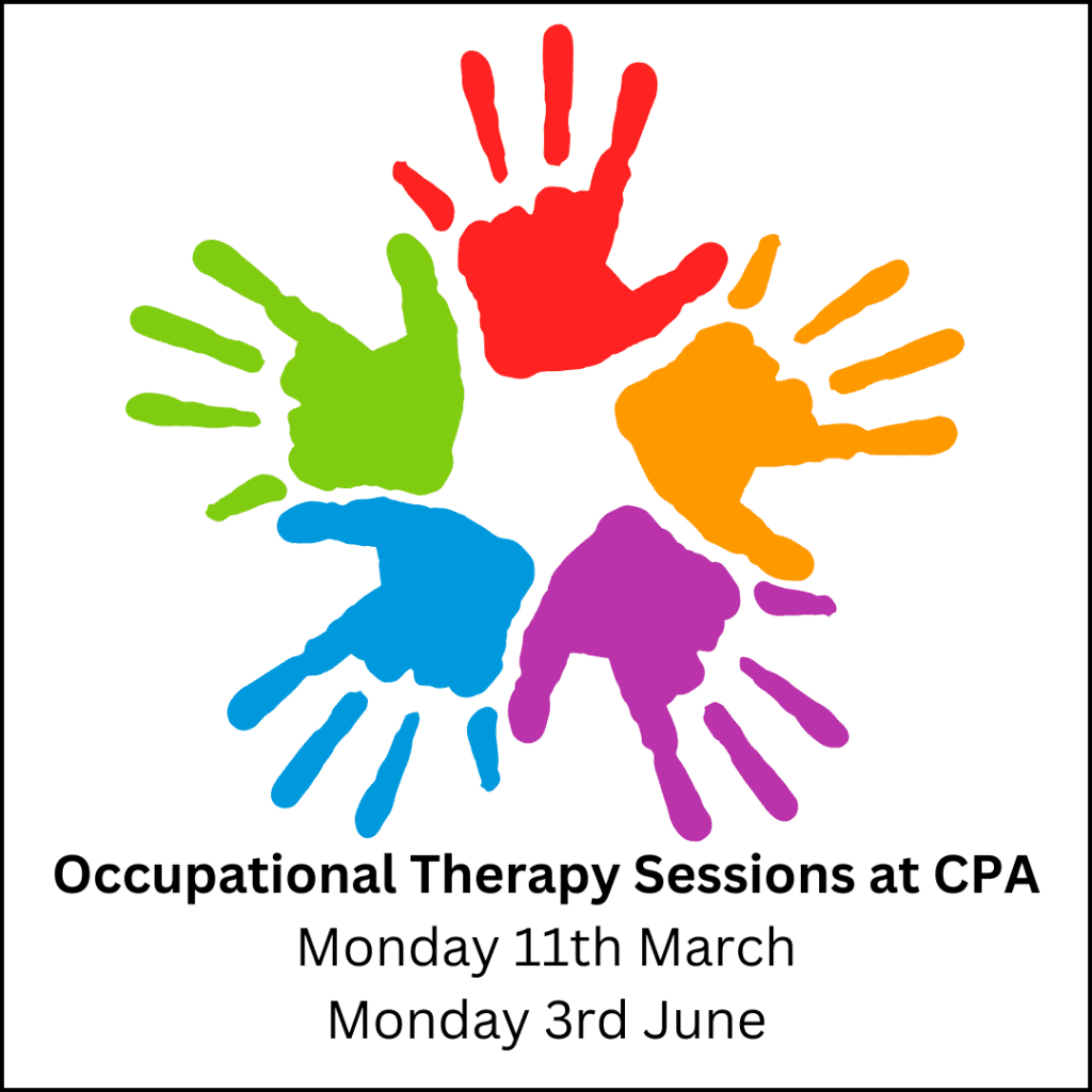 Occupational Therapy Sessions at CPA Monday 11th March Monday 3rd June