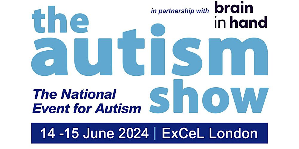 The Autism Show 14 - 15 June 2024 Excel London