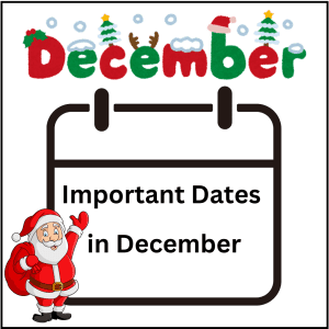 December 2024 Important Dates in December