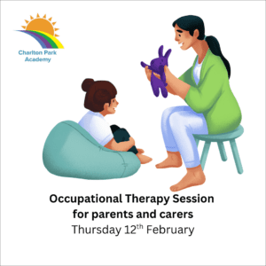 Occupational Therapy Session for parents and carers Thursday 12th February