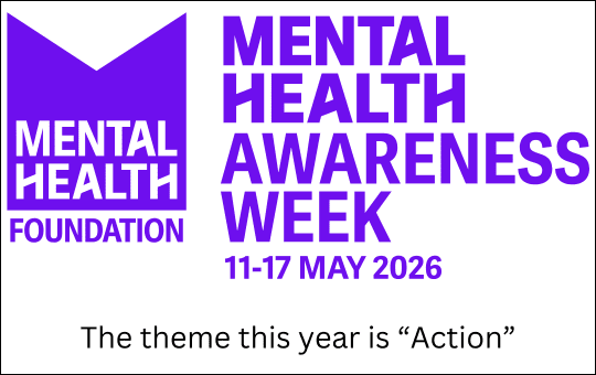 Mental Health Foundation Mental Health Awareness Week 11 - 17 May 2026 The theme this year is "Action"