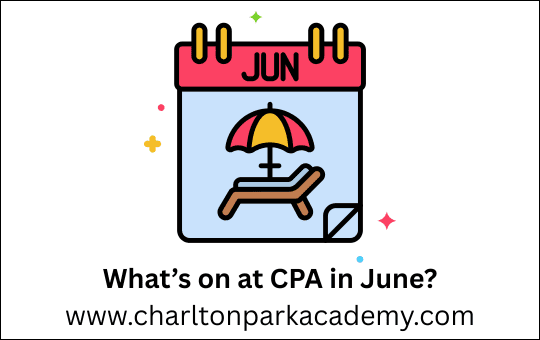 What's on at CPA in June? www.charltonparkacademy.com