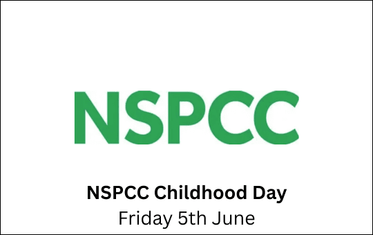 NSPCC Childhood Day Friday 5th June